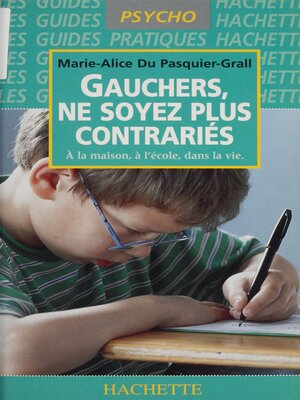 cover image of Gauchers, ne soyez plus contrariés